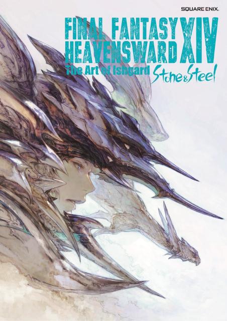 FINAL FANTASY XIV: HEAVENSWARD | The Art of Ishgard - Stone and Steel - | Final Fantasy XIV: Heavensward | The Art of Ishgard - Stone and Steel