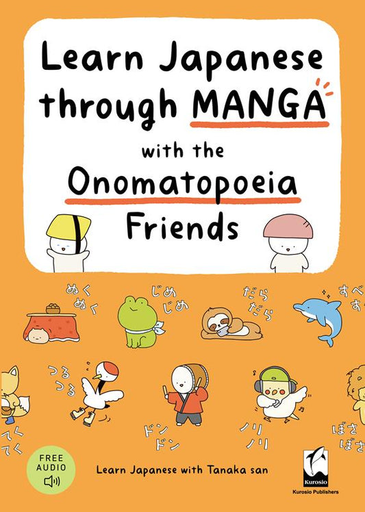 Ｌｅａｒｎ　Ｊａｐａｎｅｓｅ　ｔｈｒｏｕｇｈ　ＭＡＮＧＡ　ｗ | Learn Japanese through MANGA with the Onomatopoeia Friends