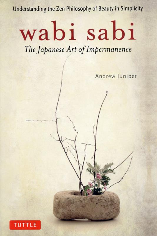 わびさび：日本的なるもの | Wabi Sabi: The Japanese Art of Impermanence